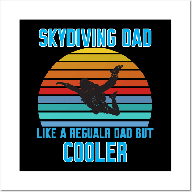 Funny Skydiving Dad Wall Art by Work Memes